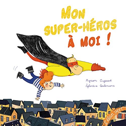 9782844553577: MON SUPER-HEROS A MOI (Album Epub)