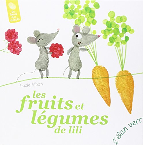 9782844553911: LES FRUITS ET LEGUMES DE LILI (Du bout des doigts)