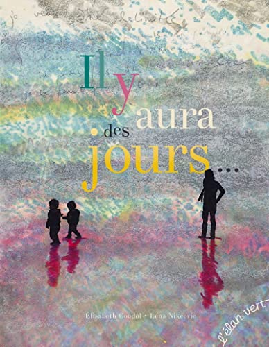 Beispielbild fr Il y aura des jours. [Reli] Coudol, lisabeth et Nikcevic, Lena zum Verkauf von BIBLIO-NET