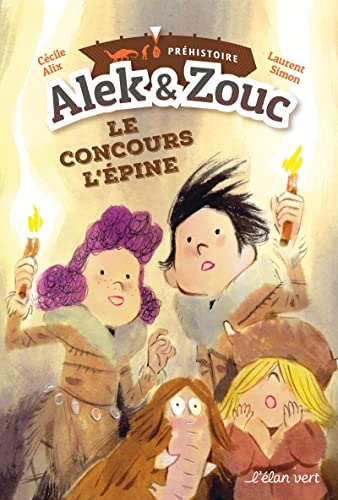 Stock image for Alek & Zouc : Le concours l'pine : Prhistoire for sale by medimops