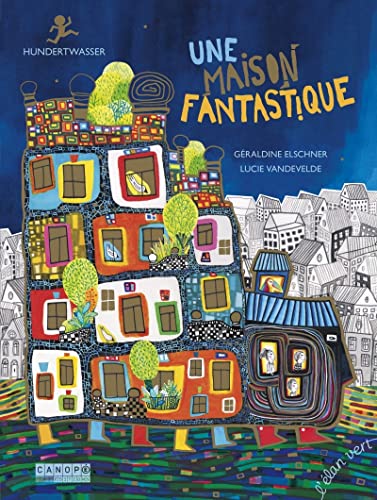 Beispielbild fr Une Maison Fantastique : Hundertwasser zum Verkauf von RECYCLIVRE