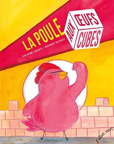 Beispielbild fr La poule aux oufs cubes [Reli] Kerloc'H, Jean-Pierre et DELAPORTE, Brengre zum Verkauf von BIBLIO-NET