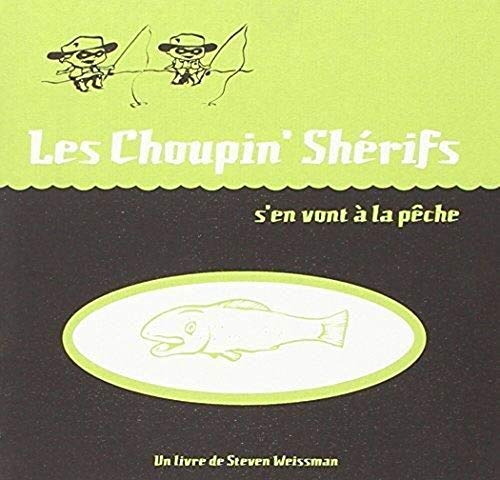 Beispielbild fr Les Choupins Sherifs s'en vont  la pche (Vente Ferme): Tirage limit numerot et sign zum Verkauf von Gallix