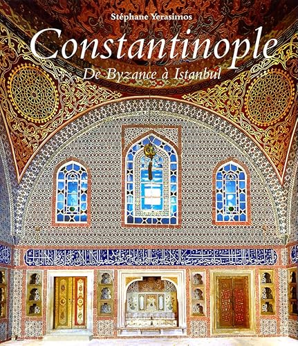 Constantinople, de Byzance a Istanbul. - Yerasimos Stephane,