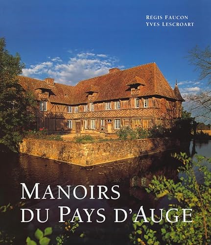 Beispielbild fr Manoirs du pays d'Auge (Ancien prix diteur : 49,95 euros) zum Verkauf von medimops