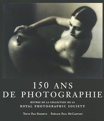 150 Ans de Photographie.