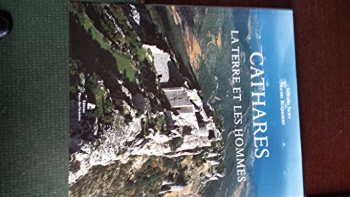 Stock image for Cathares : La Terre et les Hommes for sale by medimops