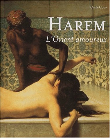 Imagen de archivo de Harem : L'Orient amoureux a la venta por MusicMagpie
