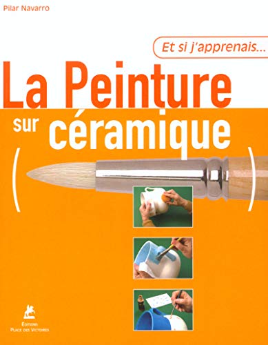 Stock image for Et si j'apprenais. La peinture sur c ramique for sale by WorldofBooks