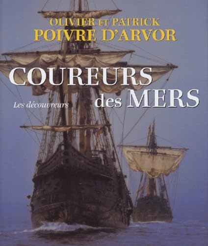 Stock image for Coureurs des mers les d couvreurs for sale by WorldofBooks