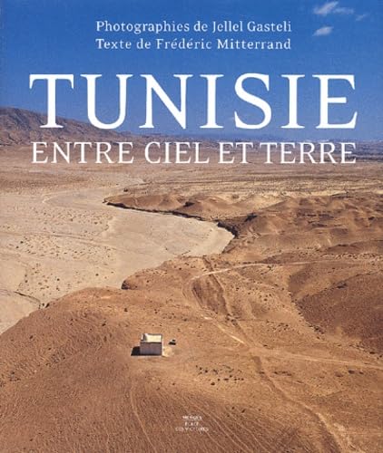 Tunisie entre ciel et terre (La)