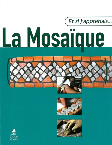 Stock image for La mosaque for sale by Chapitre.com : livres et presse ancienne