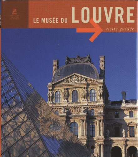 Beispielbild fr Le Muse Du Louvre : Visite Guide zum Verkauf von RECYCLIVRE