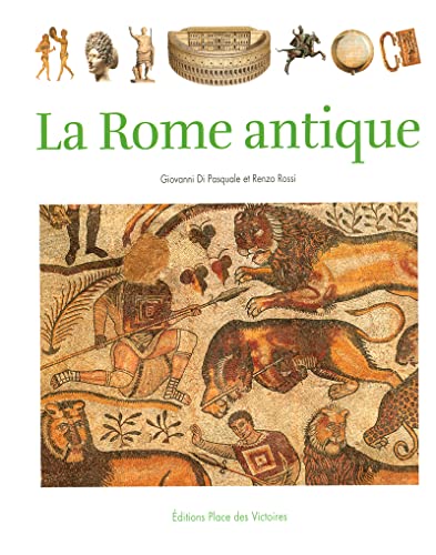 Stock image for La Rome antique for sale by Chapitre.com : livres et presse ancienne