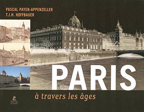 Imagen de archivo de Paris  Travers Les ges a la venta por RECYCLIVRE