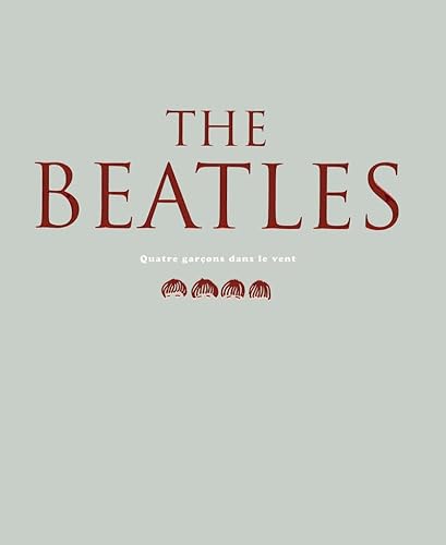 9782844591999: Les Beatles, quatre garons dans le vent