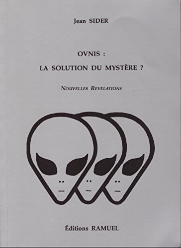 Beispielbild fr Ovnis : la solution du mystere ? zum Verkauf von medimops