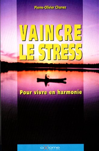 Stock image for Vaincre le stress for sale by La Plume Franglaise