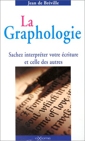 Beispielbild fr La graphologie zum Verkauf von Chapitre.com : livres et presse ancienne