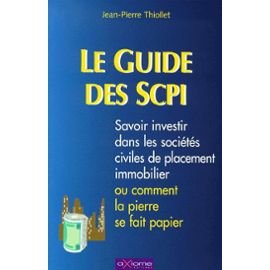 Beispielbild fr Le Guide Des Socits Civiles De Placement Immobilier : Quand La Pierre Se Fait Papier zum Verkauf von RECYCLIVRE