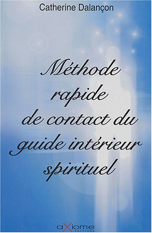 Beispielbild fr Mthode rapide de contact du guide intrieur spirituel zum Verkauf von medimops