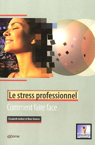 Beispielbild fr Le stress professionnel zum Verkauf von A TOUT LIVRE