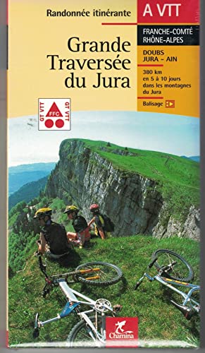 Stock image for Grande traverse du Jura  VTT for sale by medimops