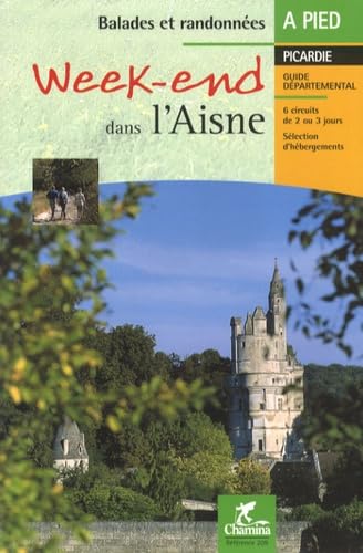 Beispielbild fr Week-end dans l'Aisne zum Verkauf von Ammareal