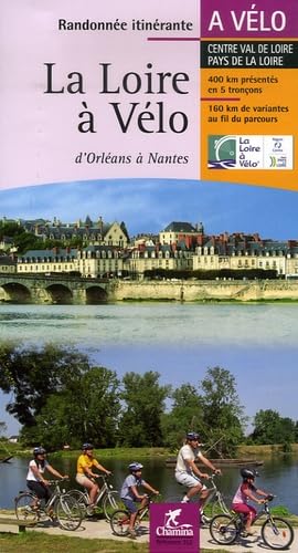 Stock image for LA LOIRE A VELO: D'Orl ans  Nantes, Centre Val de Loire Pays de la Loire for sale by WorldofBooks