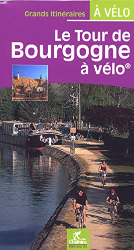 9782844661777: Le Tour de Bourgogne  vlo: 1