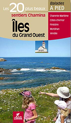 Beispielbild fr Iles Du Grand Ouest : Charente-maritime, Cte D'armor, Finistre, Morbihan, Vende zum Verkauf von RECYCLIVRE