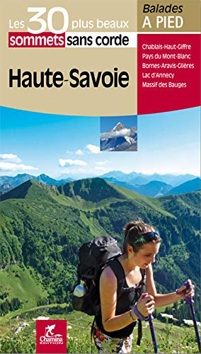 Beispielbild fr Haute-savoie : Massif Des Bauges, Lac D'annecy, Bornes-aravis-glires, Pays Du Mont-blanc, Chablais- zum Verkauf von RECYCLIVRE