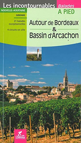 9782844664730: Autour de Bordeaux & Bassin d'Arcachon