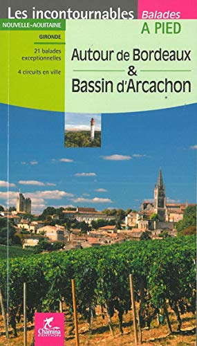 9782844664730: AUTOUR DE BORDEAUX & BASSIN D'ARCACHON