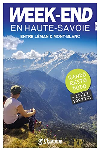 Beispielbild fr Week-end en Haute-Savoie Entre Lman et Mont Blanc [Broch] Bocher, Valrie zum Verkauf von BIBLIO-NET