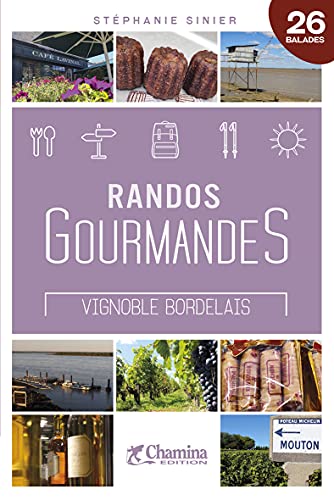 Stock image for RANDOS GOURMANDES VIGNOBLE BORDELAIS for sale by medimops