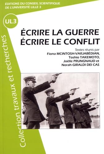 Stock image for Ecrire la guerre, crire le conflit for sale by Ammareal