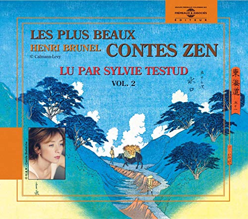 9782844680648: Les Plus Beaux Contes Zen Volume 2 - Sylvie Testud