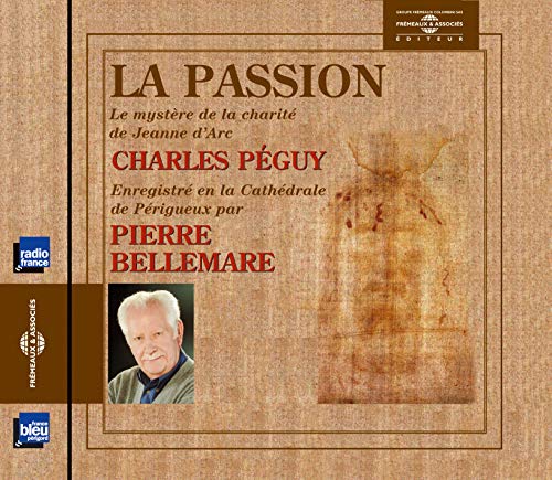 9782844680747: La Passion - Par Pierre Bellemare