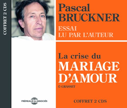 9782844681195: La Crise Du Mariage Damour - Essai Lu Par Lauteur