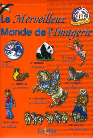 Beispielbild fr Le Merveilleux Monde de l'Imagerie zum Verkauf von Ammareal