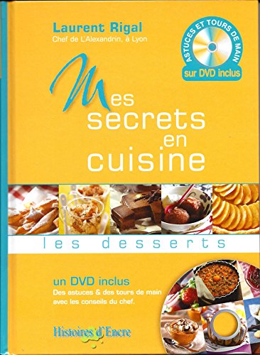 9782844702784: Mes Secrets En Cuisine - Les desserts + DVD inclus