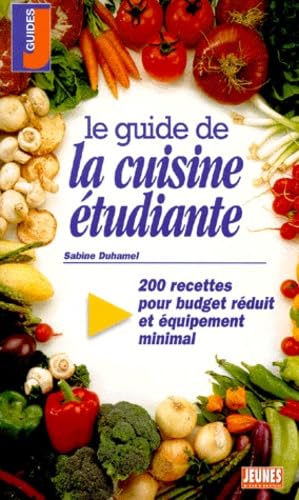 9782844720108: Guide de la cuisine tudiante