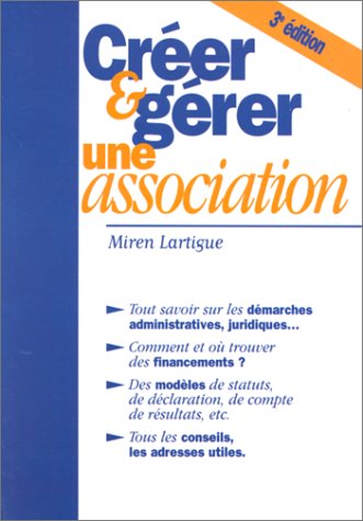 Stock image for Crer et Grer une association for sale by ARTLINK