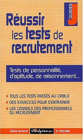 Beispielbild fr Russir les tests de recrutement : Tests de personnalit, d'aptitude, de raisonnement. zum Verkauf von Ammareal