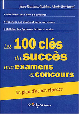 9782844722928: 100 cls du succs aux examens et concours