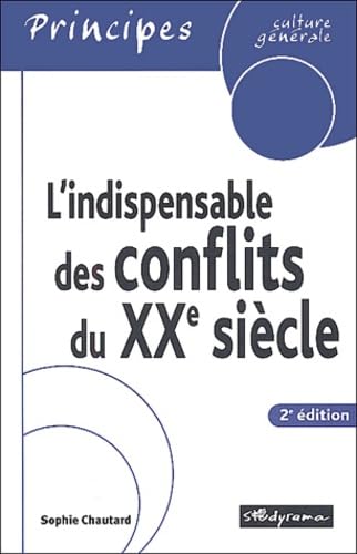 Beispielbild fr L'indispensable des conflits du XXme sicle zum Verkauf von Ammareal