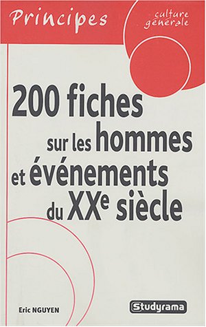 Beispielbild fr 200 Fiches sur les hommes et vnements du XXe sicle zum Verkauf von Ammareal