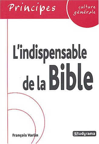 Beispielbild fr L'indispensable de la culture gnrale : La bible zum Verkauf von Ammareal