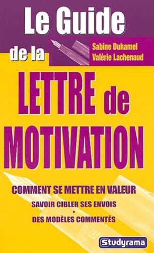 Beispielbild fr Le guide de la lettre de motivation zum Verkauf von Ammareal